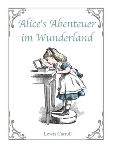 Cover for John Tenniel · Alice's Abenteuer im Wunderland: (Paperback Bog) [German edition] (2020)