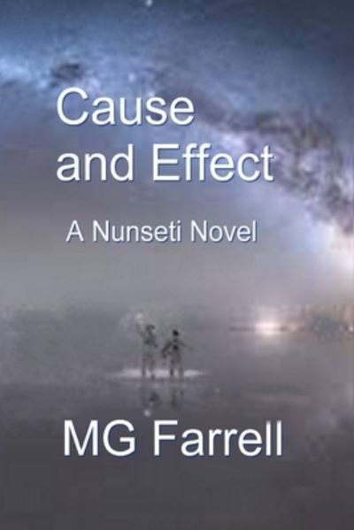 Cover for Mg Farrell · Cause and Effect: A Nunseti Novel (Paperback Bog) (2021)