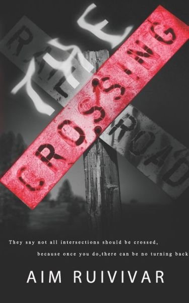Cover for Aim Ruivivar · The Crossing (Paperback Book) (2020)