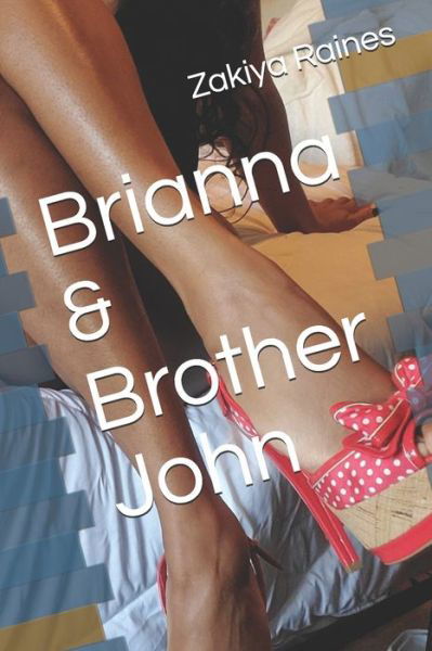 Cover for Zakiya Raines · Brianna &amp; Brother John (Taschenbuch) (2020)