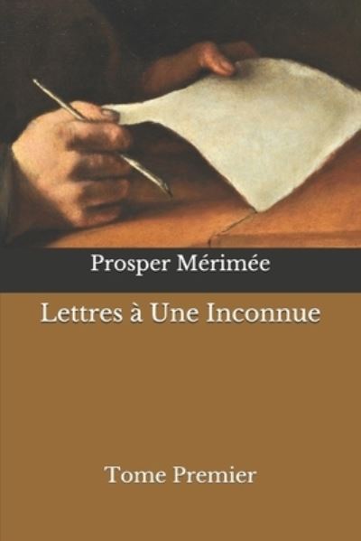 Cover for Prosper Merimee · Lettres a Une Inconnue (Paperback Book) (2020)