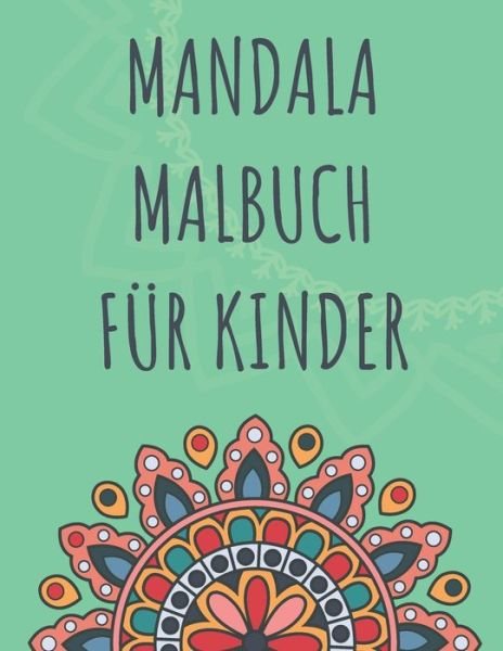Cover for G Dabini · Mandala Malbuch fur Kinder (Pocketbok) (2020)