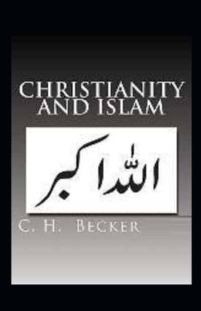 Cover for C H Becker · Christianity and Islam (Paperback Book) (2021)