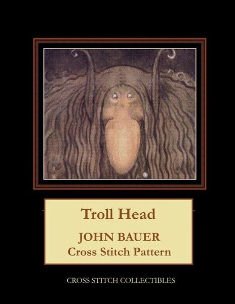 Cover for Kathleen George · Troll Head: John Bauer Cross Stitch Pattern (Paperback Bog) (2021)