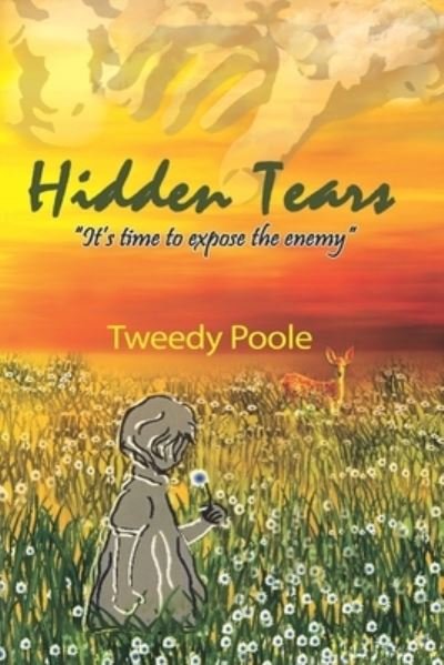 Cover for Tweedy Poole · Hidden Tears (Pocketbok) (2021)