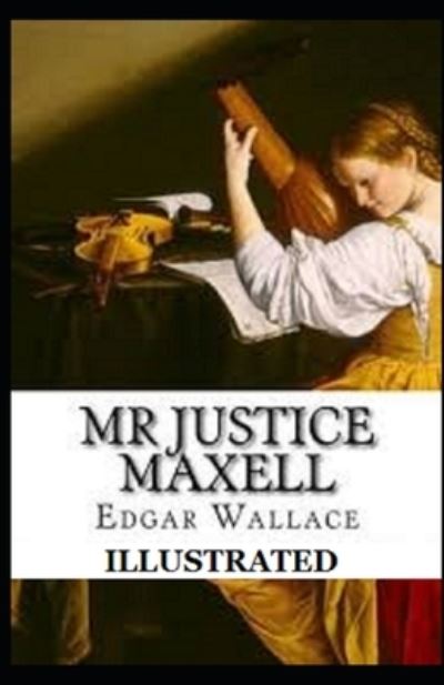 Cover for Edgar Wallace · Mr Justice Maxell illustrated (Paperback Book) (2021)