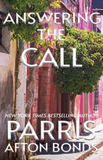 Answering the Call - Parris Afton Bonds - Books - Motina Books - 9798887840130 - May 23, 2023