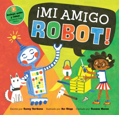 Cover for Sunny Scribens · !Mi amigo Robot! - Barefoot Singalongs (Paperback Book) (2024)