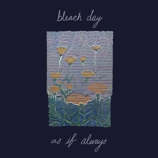 Cover for Bleach Day · As If Always (CD) (2020)