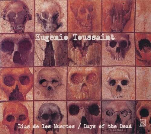 Cover for Toussaint / Camerata De Las Americas / Medina · Days of the Dead (CD) (2006)