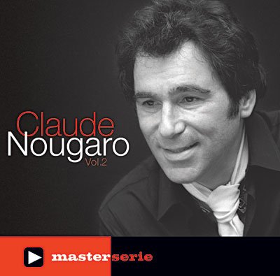 Master Serie Vol.2 - Claude Nougaro - Musik - UNIVERSAL - 0600753185131 - 19. August 2022