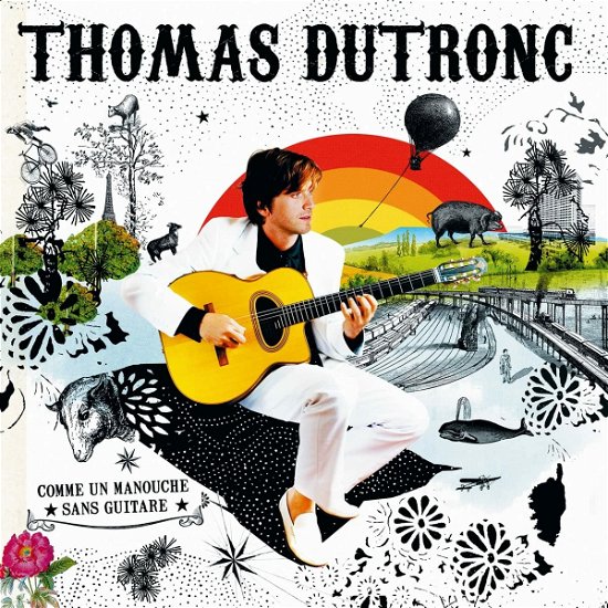 Comme Un Manouche Sans Guitare - Thomas Dutronc - Musik - DECCA - 0602438503131 - 3. december 2021