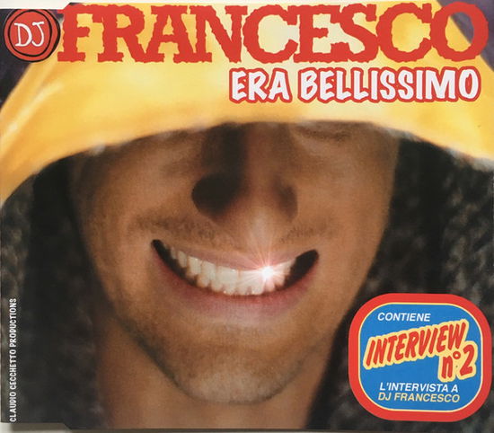 Cover for DJ Francesco · Era Bellissimo (SCD)