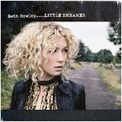 Little Dreamer - Beth Rowley - Musik - UNIVERSAL - 0602517547131 - 27. maj 2008