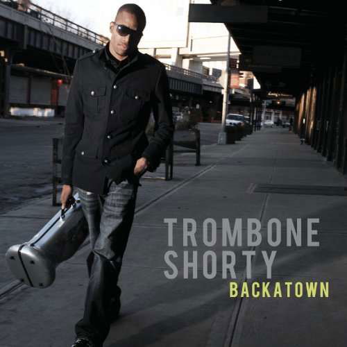 Trombone Shorty · Backatown (CD) (2010)