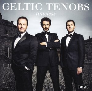 Cover for Celtic Tenors The · Timeless (CD) (2016)