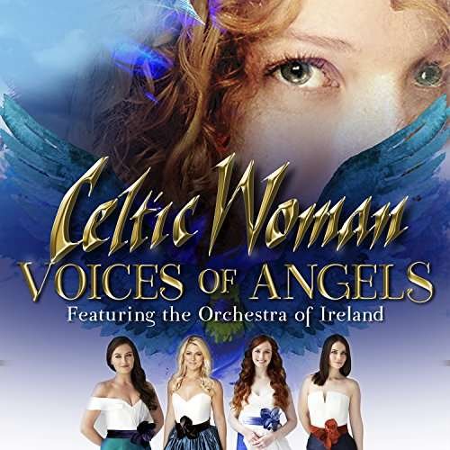 Cover for Celtic Woman · Voices of Angels (CD) (2017)