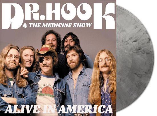 Cover for Dr Hook and the Medicine Show · Alive In America (Silver Marble Vinyl) (LP) (2023)