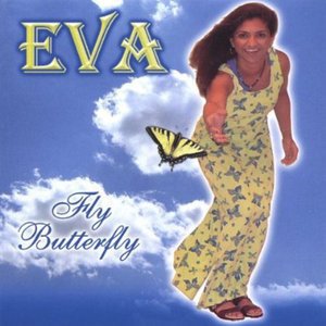 Cover for Eva · Fly Butterfly (CD) (2005)