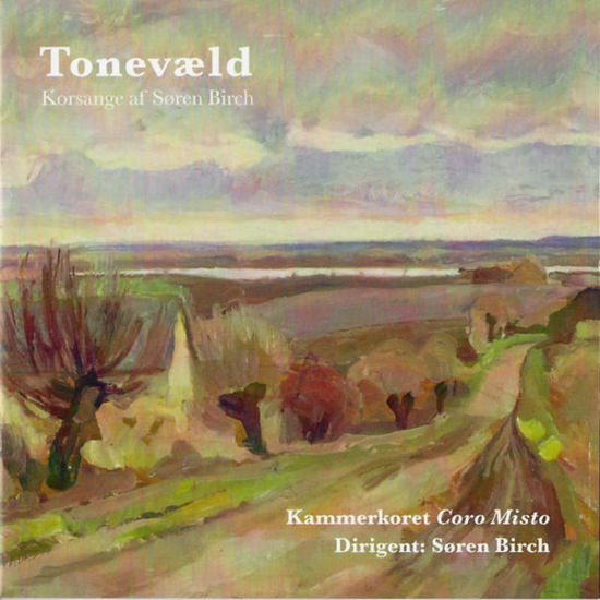 Cover for Coro Misto · Tonevald - Korsange af søren birch (CD) (2024)