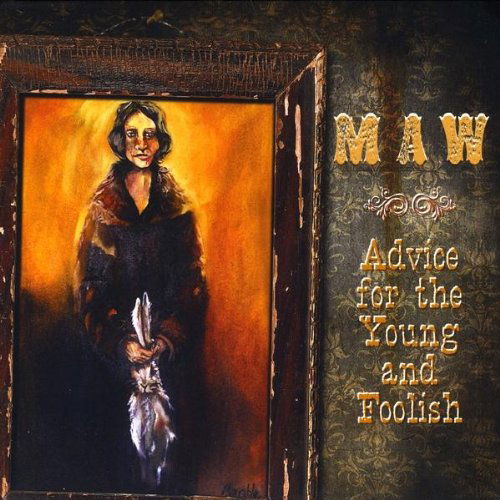 Cover for Maw · Advice for the Young &amp; Foolish (CD) (2009)