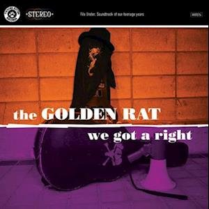 Cover for Golden Rat · We Got A Right (CD) (2022)