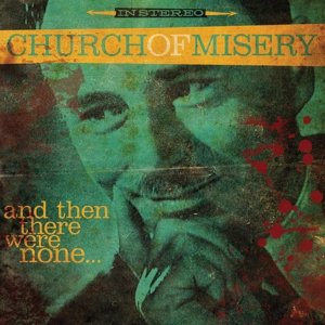 Cover for Church of Misery · And then There Were None… (CD) (2016)