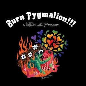 Cover for Scary Jokes · Burn Pygmalion: A Better Guide To Romance (LP) (2020)