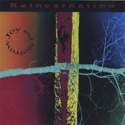Cover for Reincarnation · Joy &amp; Sorrow (CD) (2006)