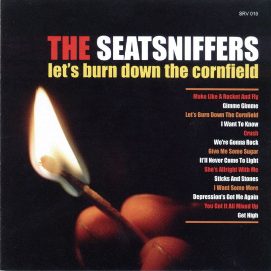 Cover for Seatsniffers · Let's Burn Down The Cornf (CD) (2004)