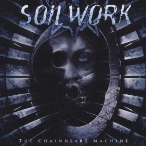 Cover for Soilwork · The Chainheart Machine (CD) (2009)