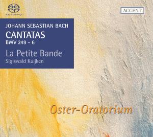 Oster-Oratorium Accent Klassisk - La Petite Bande / Sigiswald Kuijken - Musik - DAN - 4015023253131 - 18 februari 2011