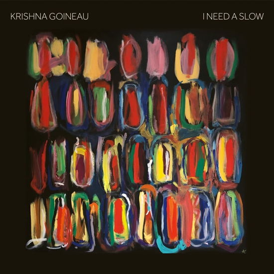 I Need A Slow - Krishna Goineau - Musiikki - BUREAU B - 4015698738131 - perjantai 16. syyskuuta 2022