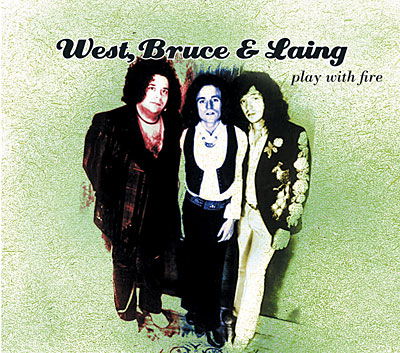 Cover for West, Bruce &amp; Laing · Play With Fire (CD) (2016)