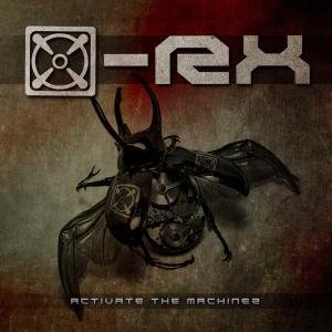 Cover for X-Rx · Activate The Machinez (CD) (2012)