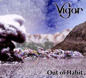 Cover for Vigor · Out Of Habit (CD) (2017)