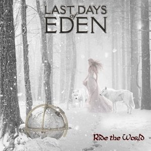 Ride the World - Last Days of Eden - Musik - Pride & Joy - 4260432910131 - 1. februar 2018