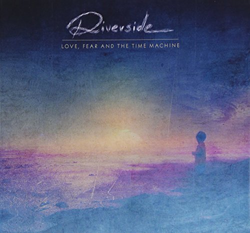 Love, Fear and the Time Machine - Riverside - Musik - BELLE ANTIQUE - 4524505325131 - 25. september 2015