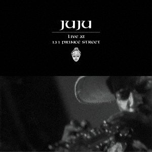 Cover for Juju · Live At 131 Prince St (CD) [Japan Import edition] (2021)