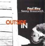 Cover for Bley, Paul &amp; Sonny Greenwich · Outside In (CD) [Japan Import edition] (2022)
