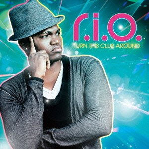 Cover for R.i.o. · Turn This Club Around (CD) [Japan Import edition] (2012)
