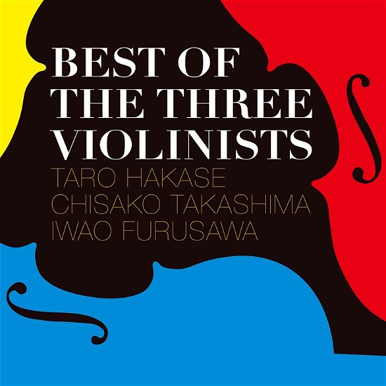 Cover for Taro Hakase / Takashi · Best Of The Three Violinists (CD) [Japan Import edition] (2016)