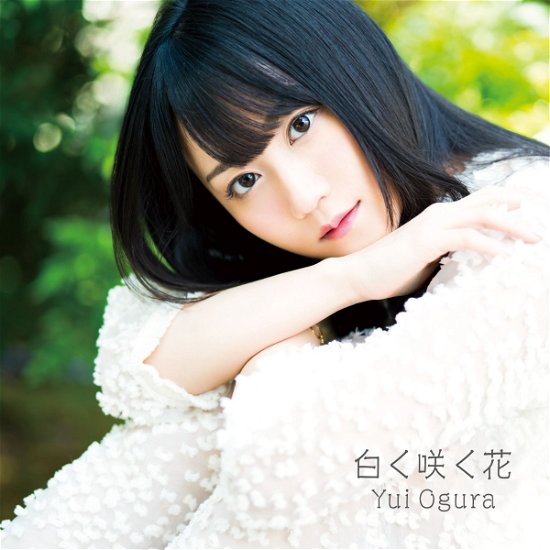 Cover for Yui Ogura · Shiroku Saku Hana (SCD) [Japan Import edition] (2021)