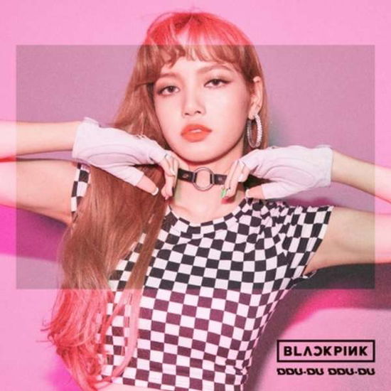 Cover for Blackpink · Ddu-du Ddu-du (CD) [Lisa edition] (2018)