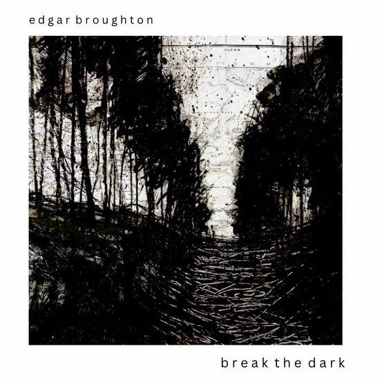 Break The Dark - Edgar Broughton - Musique - CHERRY RED - 5013929480131 - 27 octobre 2023