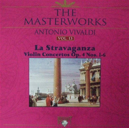 Vivaldi: La Stravaganza, Violin Concertos Op. 4 Nos. 1-6 - Martini Alberto / Orchestra Da Camera "I Filarmonici" - Musik - BRILLIANT - 5028421562131 - 10. april 1997