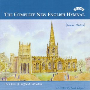 Cover for Sheffield Cathedral Choir / Taylor · Complete New English Hymnal Vol 13 (CD) (2018)