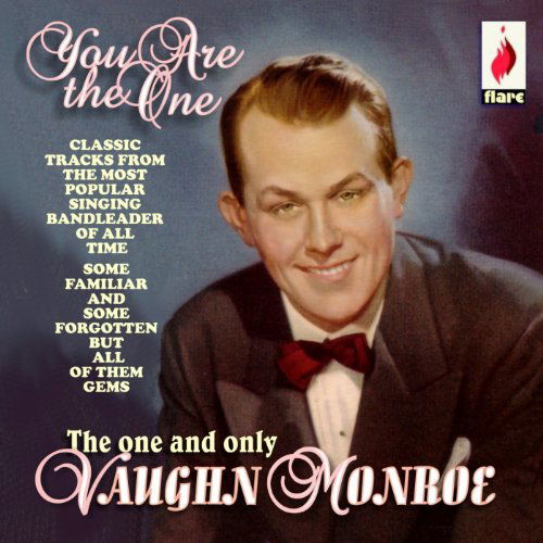You Are the One - Vaughn Monroe - Musik - Flare Records - 5031344003131 - 8. marts 2011