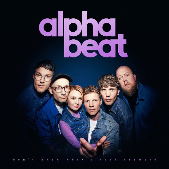 Cover for Alphabeat · Don't Know What's Cool Anymore (CD) (2019)