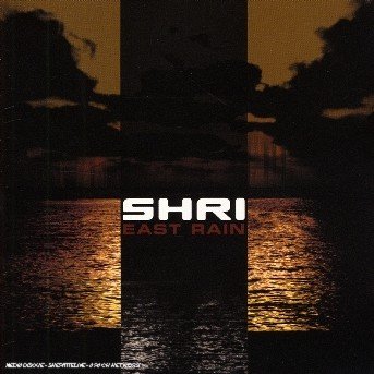 Cover for Shri · East Rain (CD) (2019)